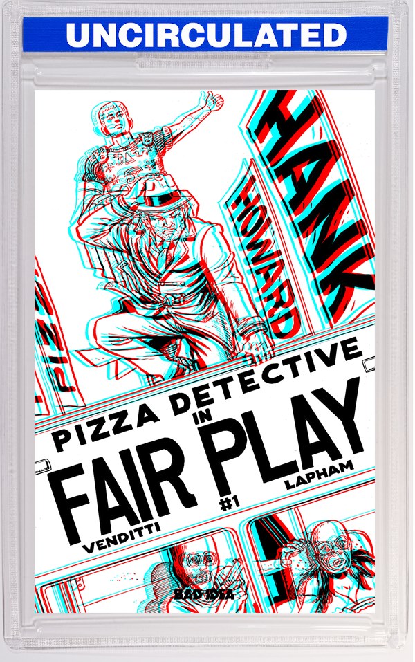 Hank Howard Pizza Detective The Fair Play #1 (One Shot) CVR E INC David Lapham 3d Edition VAR