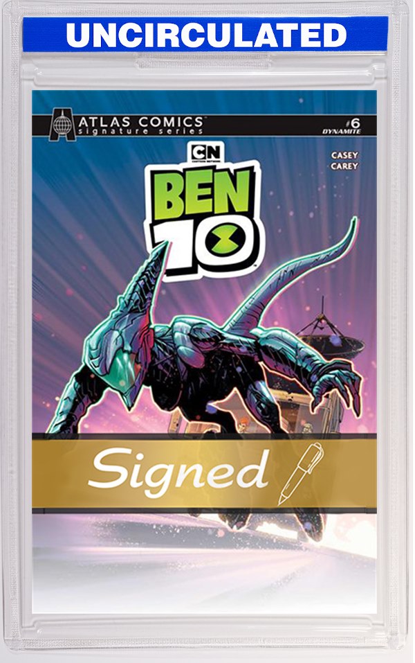Ben 10 #6 CVR I Robert Carey Atlas Edition Signed By Joe Casey VAR