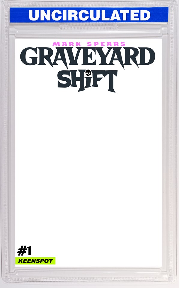 Mark Spears Graveyard Shift #1 CVR E Blank Sketch Cover VAR
